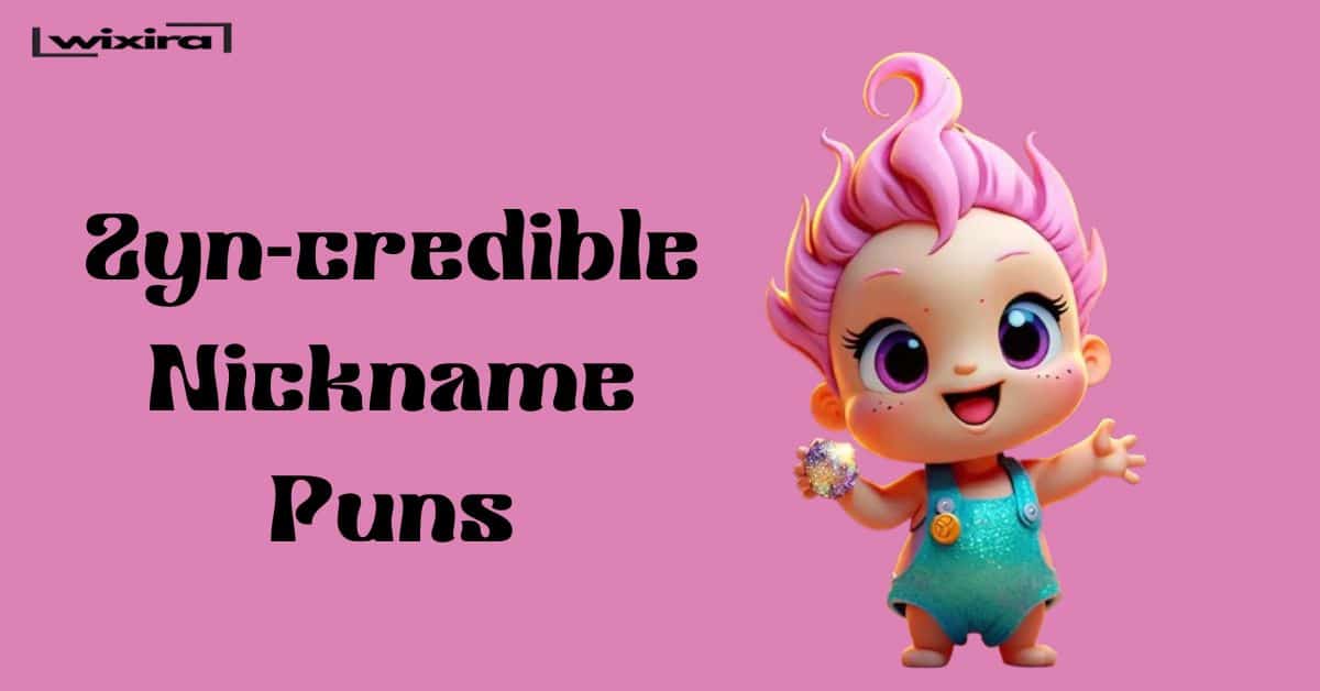 135+ Zyn-credible Nickname Puns & Jokes 