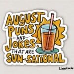 140+ August Puns & Jokes: This Month’s a Riot!