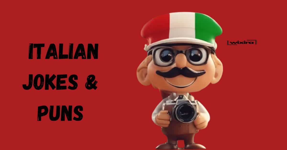 140+ Italian Jokes & Puns: You’a Gonna Love These!