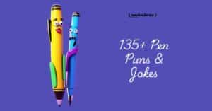 135+ Pen Puns & Jokes: You Won’t Believe Are Write Here!