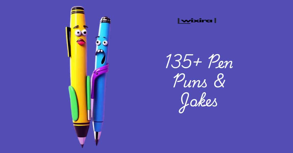 135+ Pen Puns & Jokes: You Won’t Believe Are Write Here!