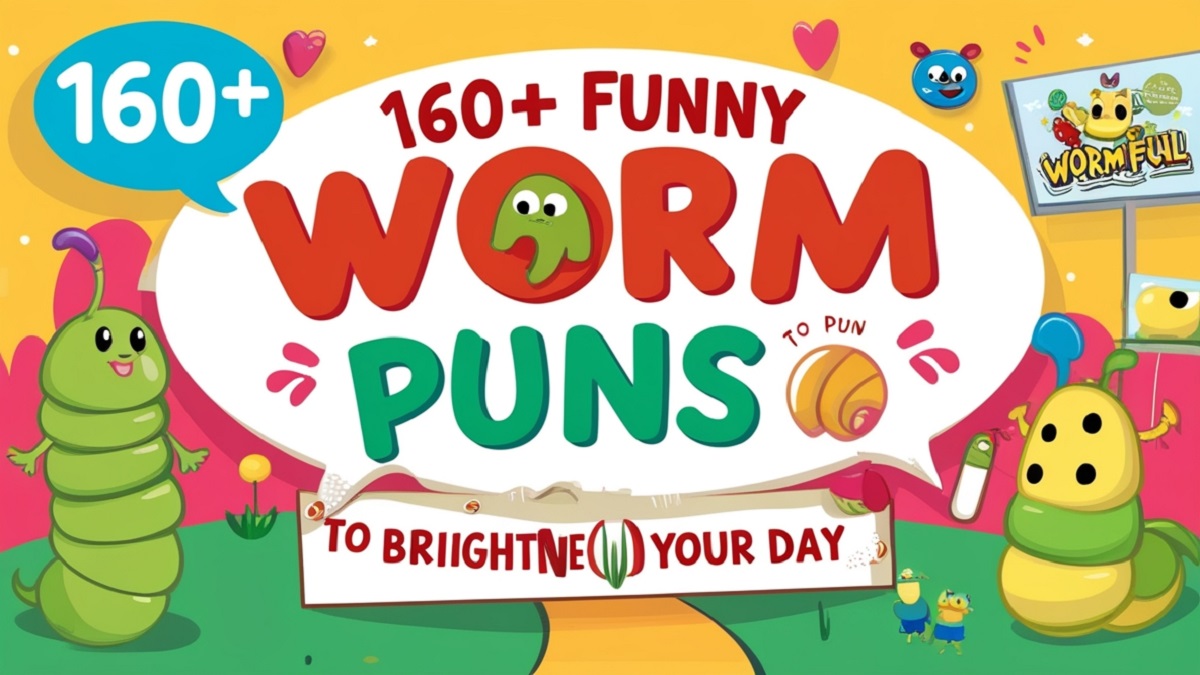 160+ Funny Worm Puns to Brighten Your Day