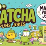 180+ Matcha Puns and Jokes