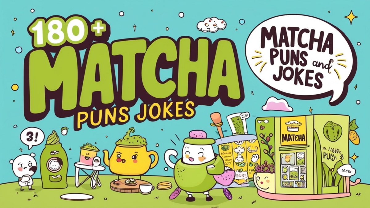 180+ Matcha Puns and Jokes