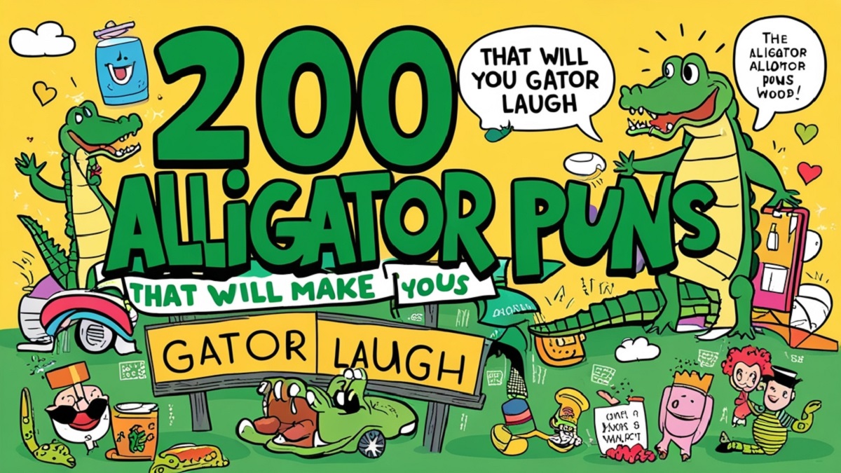 200 Alligator Puns That Will Make You Gator Laugh