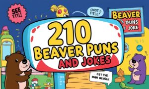 210 Beaver Puns and Jokes