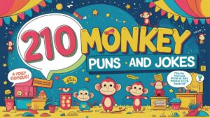 210 Monkey Puns and jokes