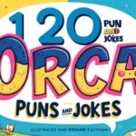 120 Orca Puns and Jokes