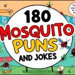 180 Mosquito Puns and Jokes
