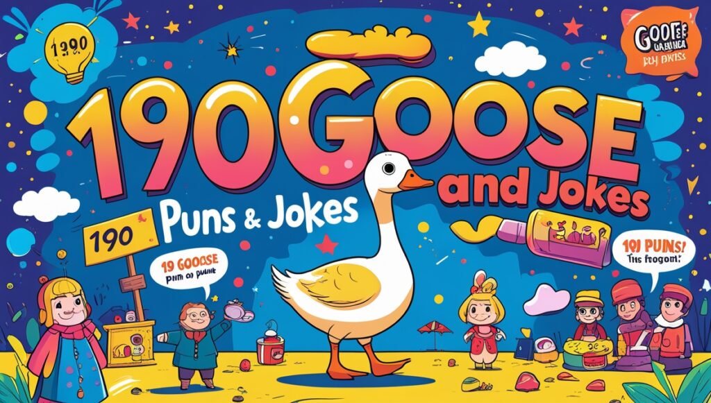 190 Goose Puns and Jokes 2