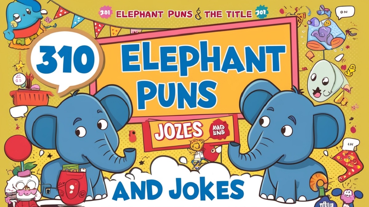 310 Elephant Puns and Jokes